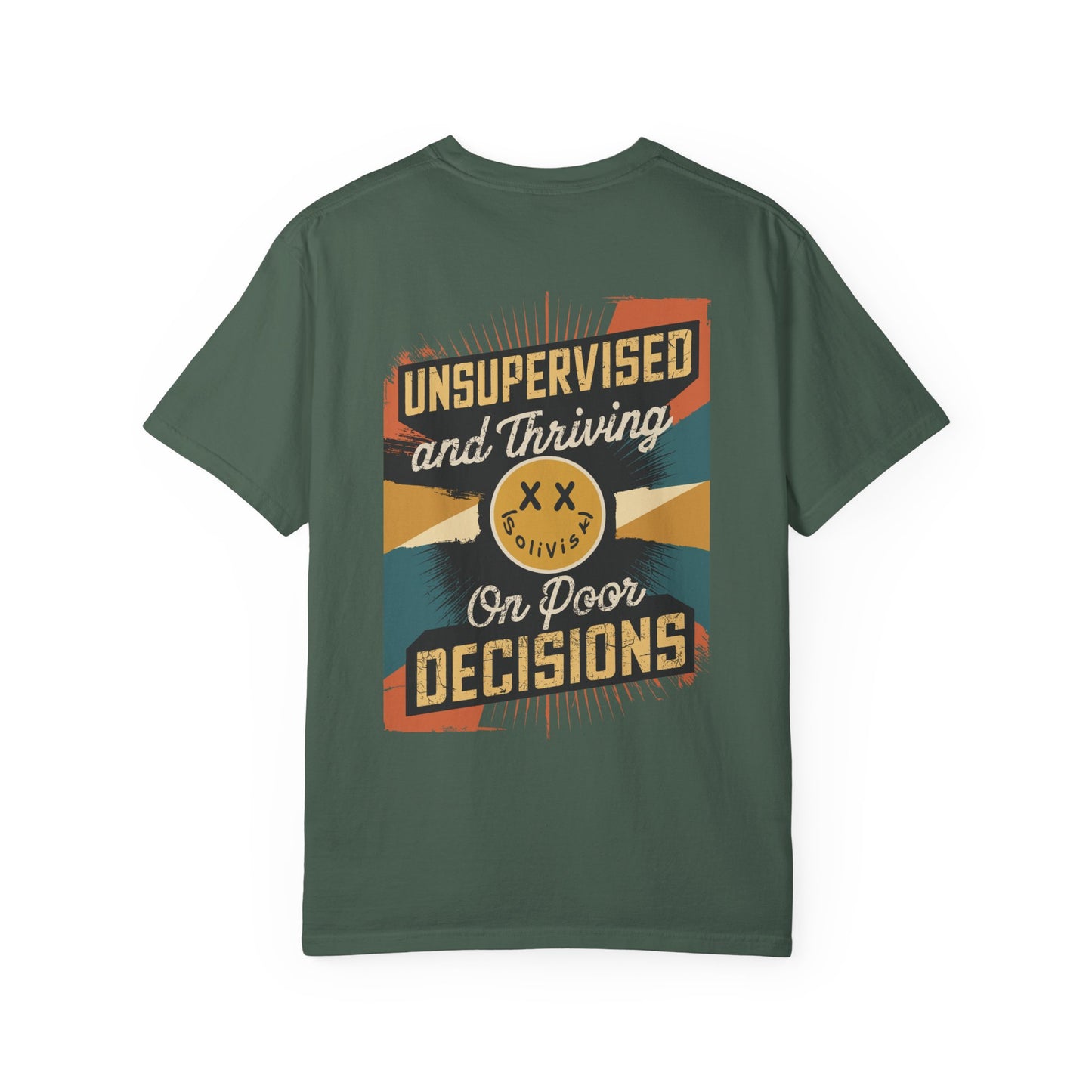 SoliVisk Unsupervised & Thriving Comfort Colors Unisex T-Shirt Funny Tee for The Chaos Lovers In Us All.