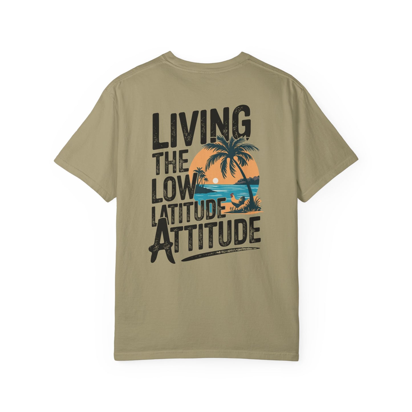 SoliVisk Living the Low Latitude Attitude T-Shirt – Made for Sand, Sun, and Zero Accountability