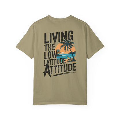 SoliVisk Living the Low Latitude Attitude T-Shirt – Made for Sand, Sun, and Zero Accountability