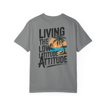 SoliVisk Living the Low Latitude Attitude T-Shirt – Made for Sand, Sun, and Zero Accountability