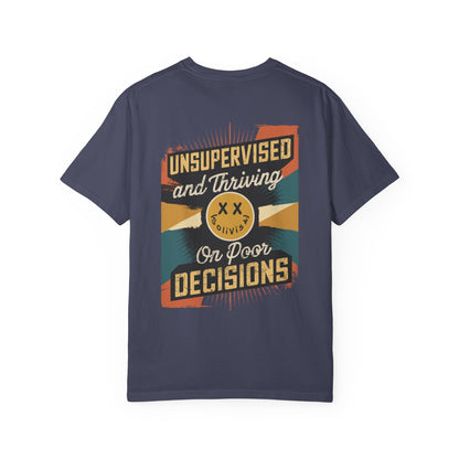 SoliVisk Unsupervised & Thriving Comfort Colors Unisex T-Shirt Funny Tee for The Chaos Lovers In Us All.