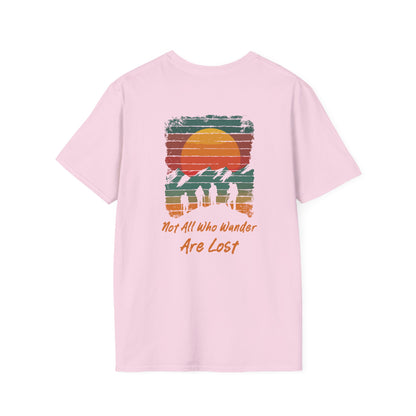 Not All Who Wander Are Lost" Unisex T-Shirt – Adventure-Inspired Graphic Tee for Travelers & Free Spirits