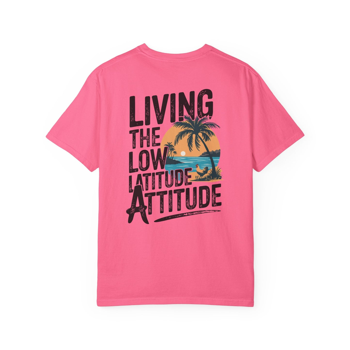 SoliVisk Living the Low Latitude Attitude T-Shirt – Made for Sand, Sun, and Zero Accountability