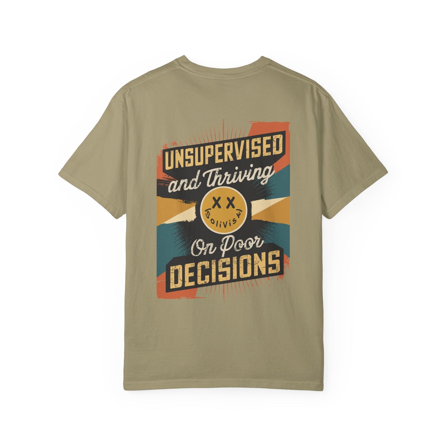 SoliVisk Unsupervised & Thriving Comfort Colors Unisex T-Shirt Funny Tee for The Chaos Lovers In Us All.