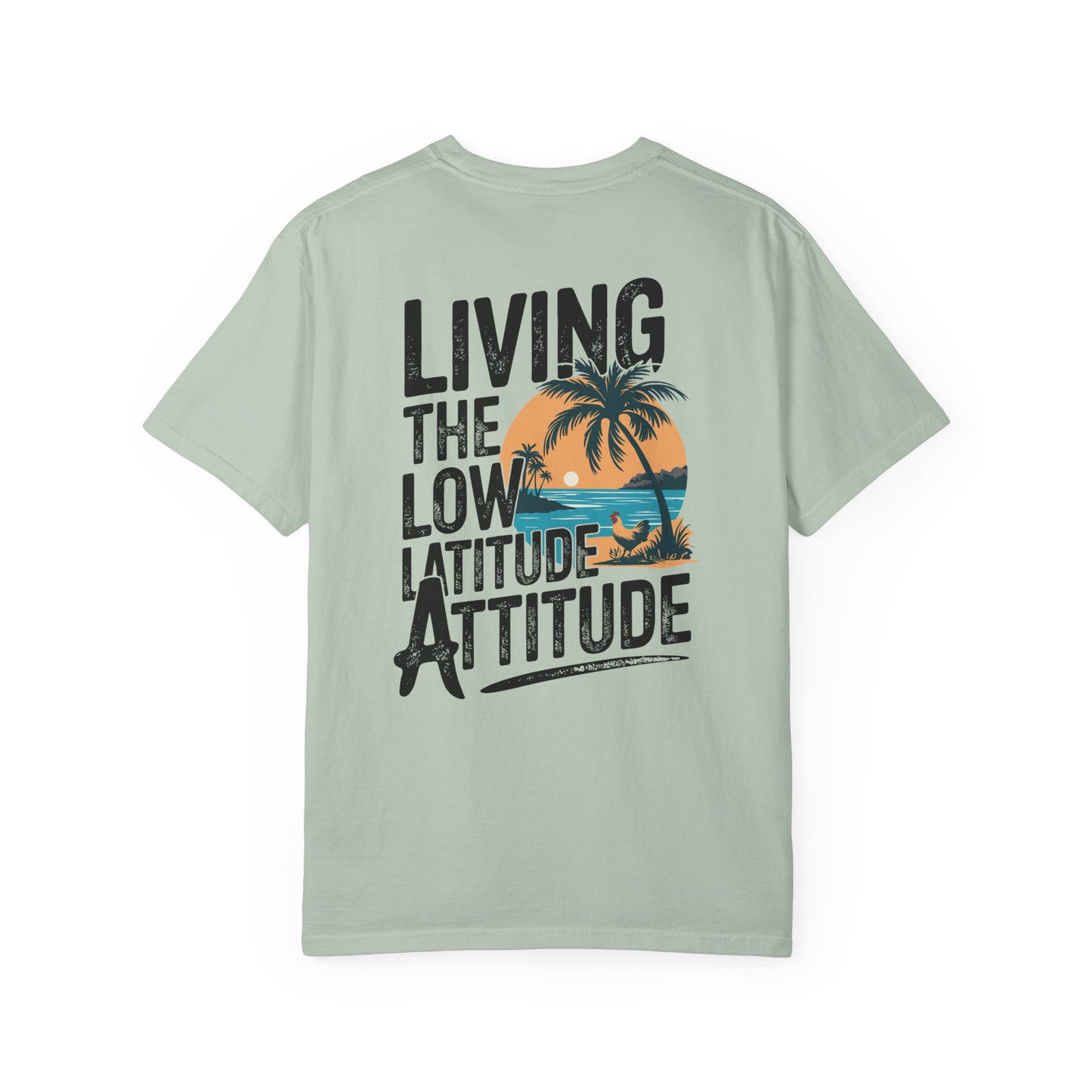 SoliVisk Living the Low Latitude Attitude T-Shirt – Made for Sand, Sun, and Zero Accountability