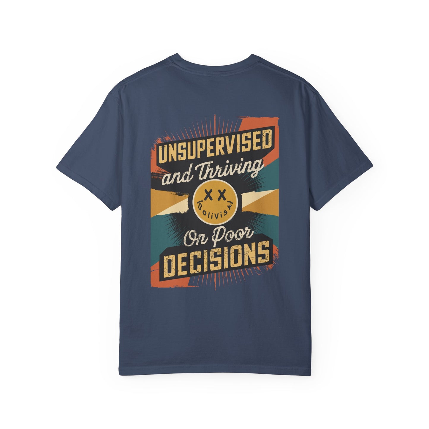 SoliVisk Unsupervised & Thriving Comfort Colors Unisex T-Shirt Funny Tee for The Chaos Lovers In Us All.