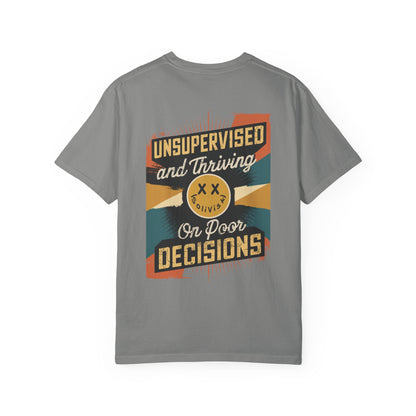 SoliVisk Unsupervised & Thriving Comfort Colors Unisex T-Shirt Funny Tee for The Chaos Lovers In Us All.