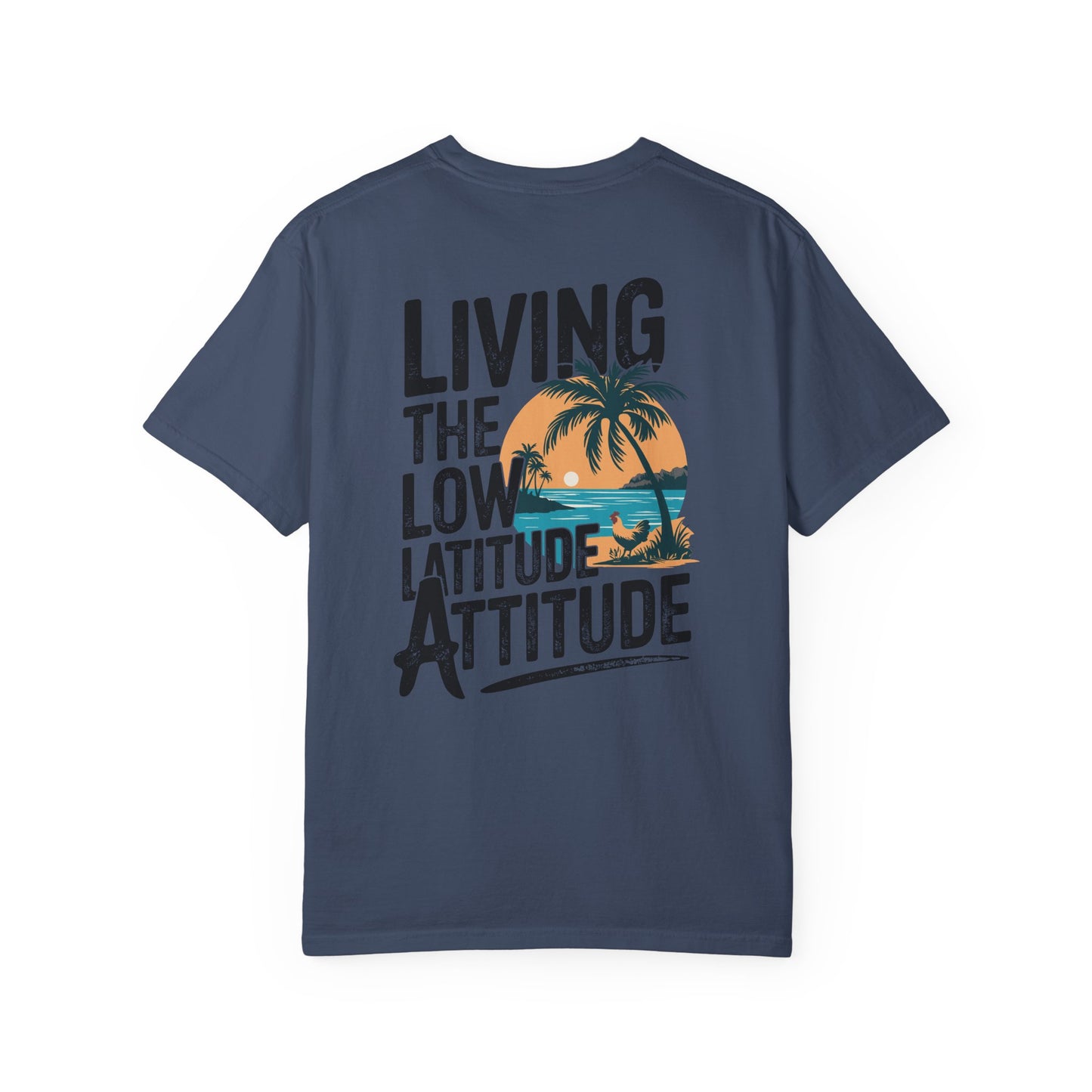 SoliVisk Living the Low Latitude Attitude T-Shirt – Made for Sand, Sun, and Zero Accountability