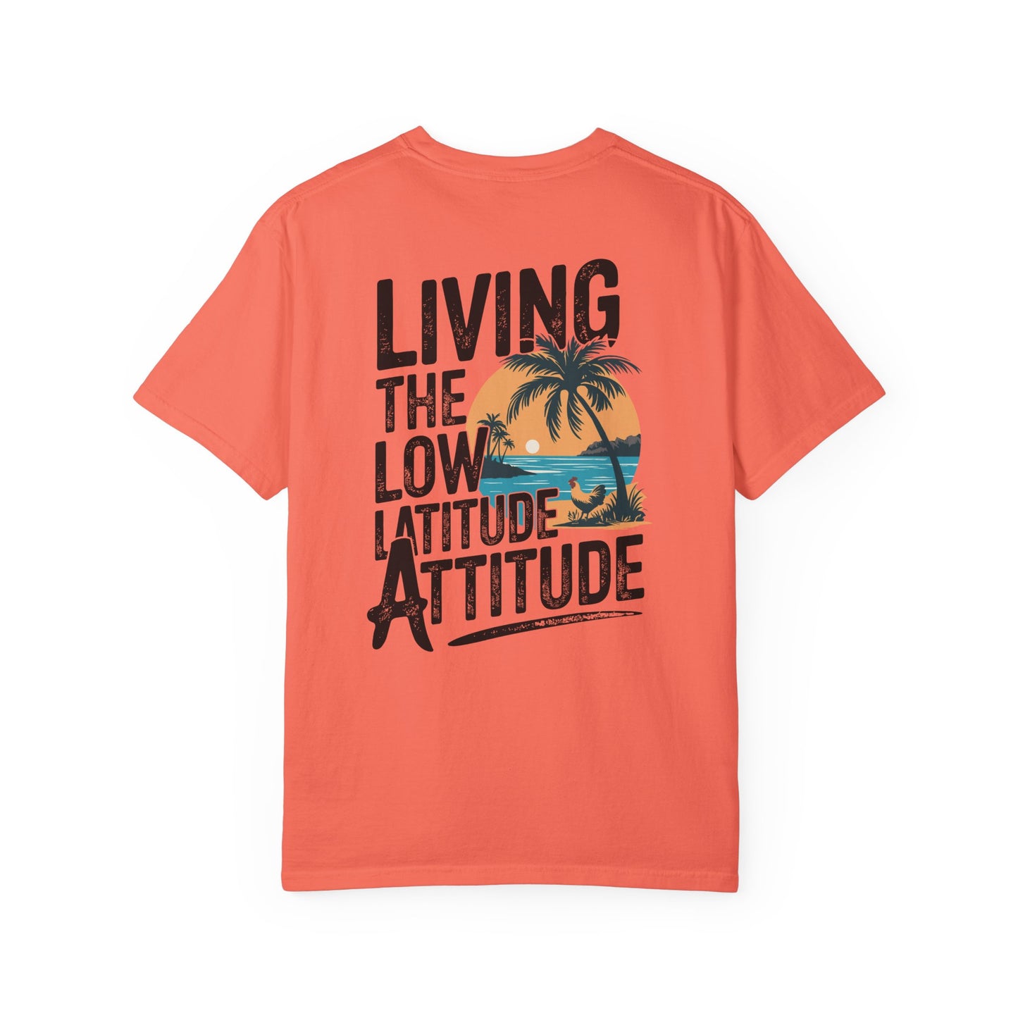 SoliVisk Living the Low Latitude Attitude T-Shirt – Made for Sand, Sun, and Zero Accountability