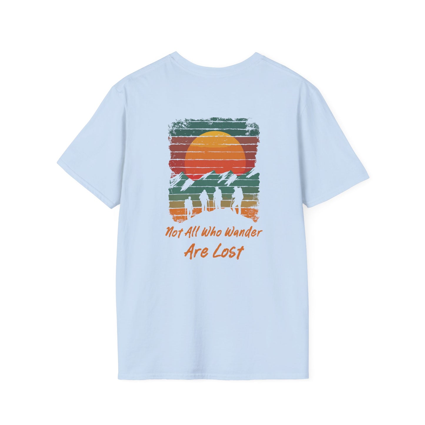 Not All Who Wander Are Lost" Unisex T-Shirt – Adventure-Inspired Graphic Tee for Travelers & Free Spirits