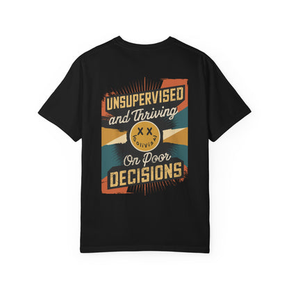 SoliVisk Unsupervised & Thriving Comfort Colors Unisex T-Shirt Funny Tee for The Chaos Lovers In Us All.