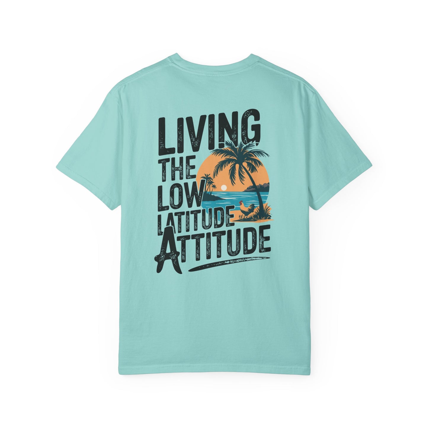 SoliVisk Living the Low Latitude Attitude T-Shirt – Made for Sand, Sun, and Zero Accountability