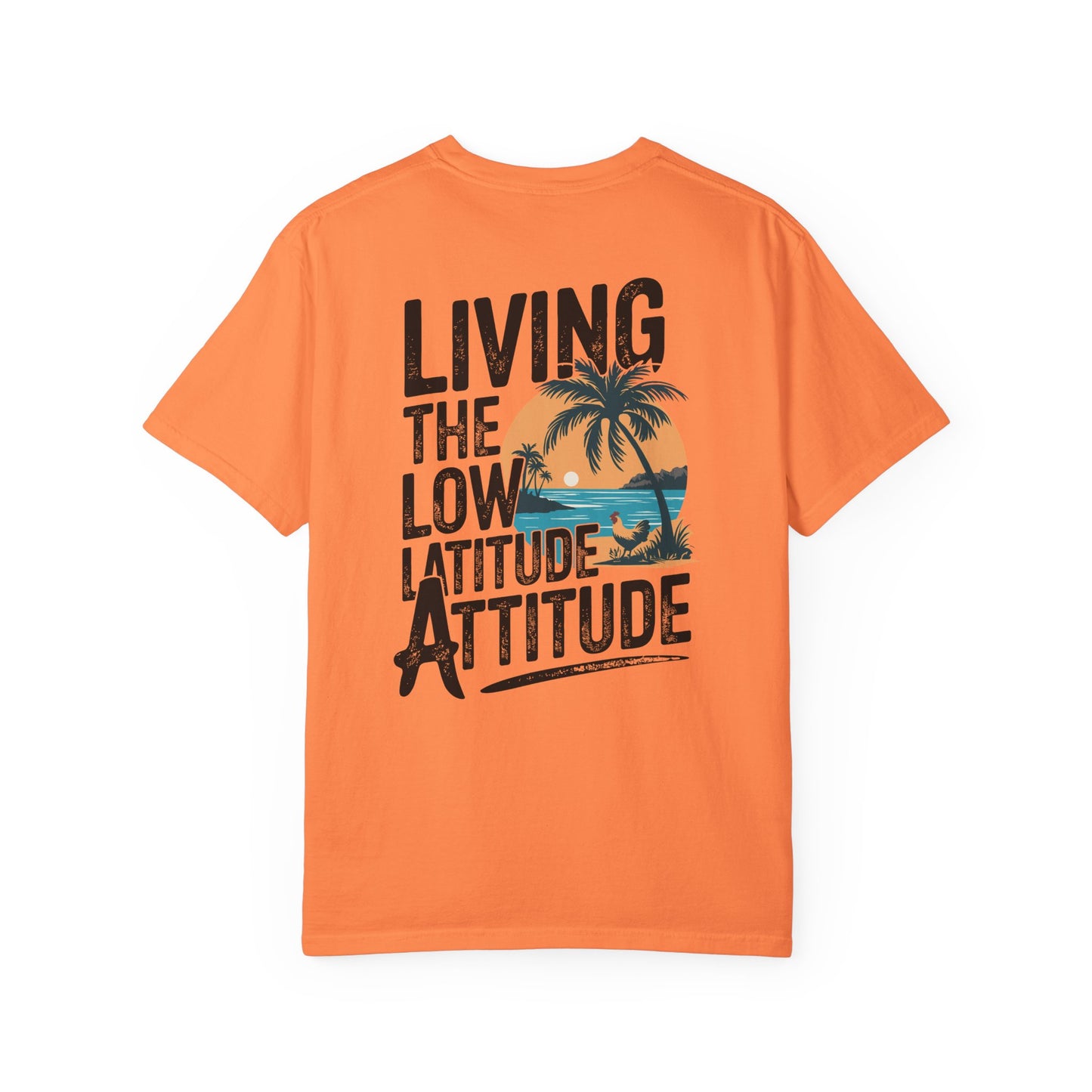 SoliVisk Living the Low Latitude Attitude T-Shirt – Made for Sand, Sun, and Zero Accountability